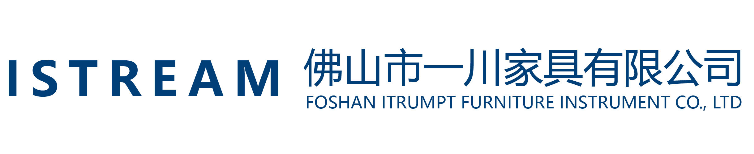 FOSHAN ITRUMPT FURNITURE INSTRUMENT CO., LTD 佛山市一川家具有限公司